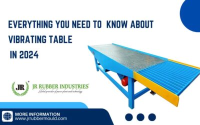 Everything You Need to Know About Vibrating Table in 2024